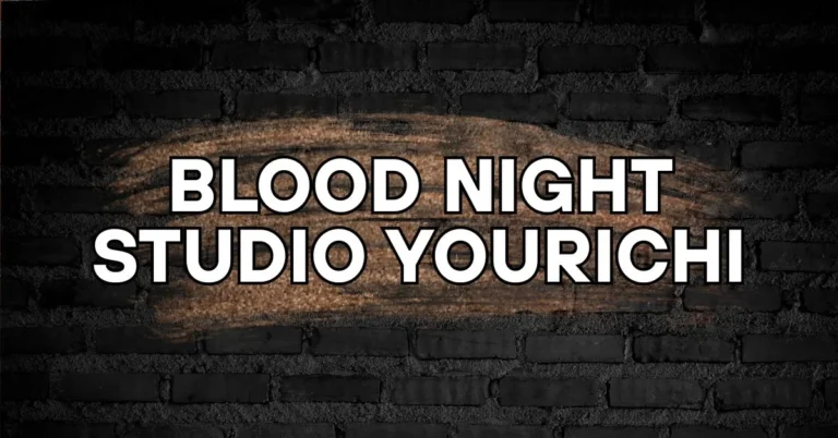 Blood Night Studio Yourichi