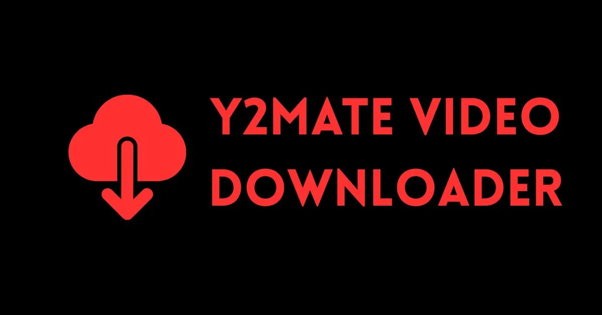 Y2Mate Video Downloader